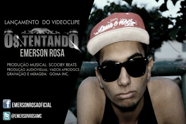 Emerson Rosa - Os.Tentando [Vídeo] » ZonaSuburbana